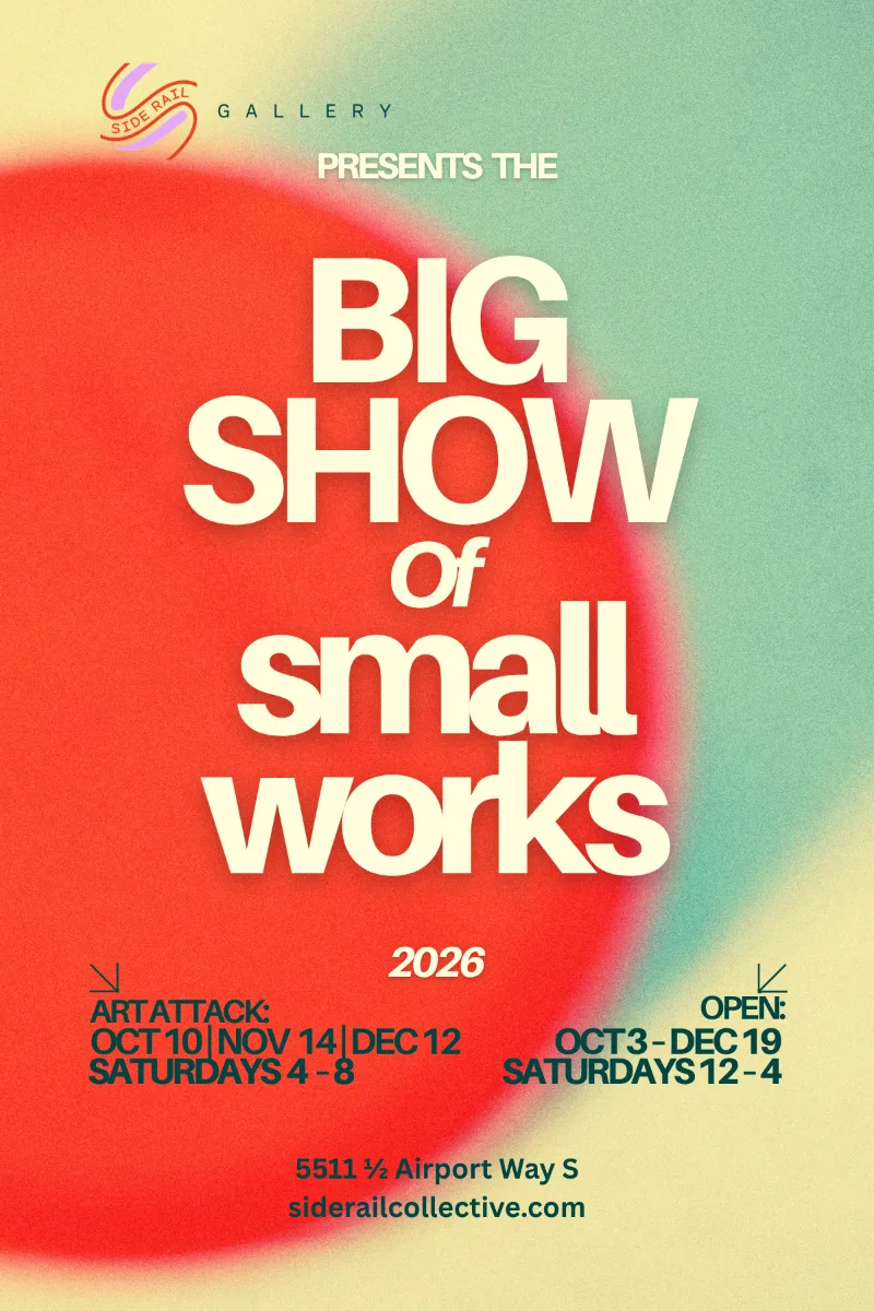 Big Show of Small Works - Side Rail Collective Gallery and Georgetown Art Attack